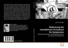 Couverture de Bedeutung des inter@ktiven Fernsehens für Rezipienten