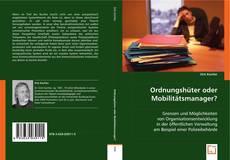 Ordnungshüter oder Mobilitätsmanager? kitap kapağı