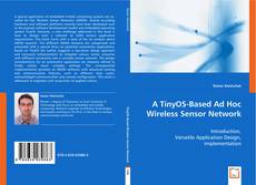 A TinyOS-Based Ad Hoc Wireless Sensor Network kitap kapağı