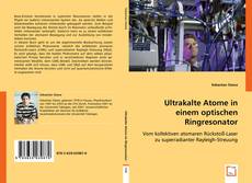 Ultrakalte Atome in einem optischen Ringresonator kitap kapağı