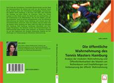 Borítókép a  Die öffentliche Wahrnehmung des Tennis Masters
Hamburg - hoz
