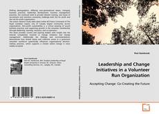 Portada del libro de Leadership and Change Initiatives in a Volunteer Run
Organization