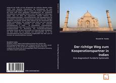 Portada del libro de Der richtige Weg zum Kooperationspartner in Indien