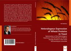 Heterologous Expression of Wheat Proteins in Yeast kitap kapağı