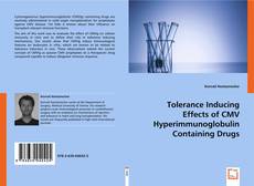 Tolerance Inducing Effects of CMV Hyperimmunoglobulin Containing Drugs kitap kapağı