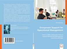 Groupware Support for Operational Management的封面