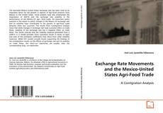 Borítókép a  Exchange Rate Movements and the Mexico-United States
Agri-Food Trade - hoz