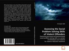 Portada del libro de Assessing the Social Problem Solving Skills of
Violent Offenders