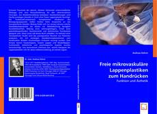 Freie mikrovaskuläre Lappenplastiken zum Handrücken kitap kapağı