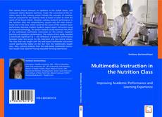 Multimedia Instruction in the Nutrition Class kitap kapağı