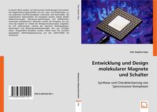 Entwicklung und Design molekularer Magnete und Schalter的封面