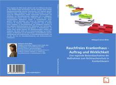 Portada del libro de Rauchfreies Krankenhaus - Auftrag und Wirklichkeit