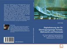 Portada del libro de Digitalisierung der TV-Übertragungswege Vorteile,
Mehrwerte und Potenziale