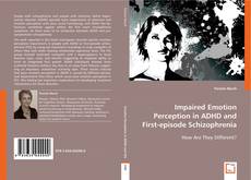 Portada del libro de Impaired Emotion Perception in ADHD and First-episode Schizophrenia