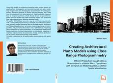 Creating Architectural Photo Models using Close Range Photogrammetry kitap kapağı