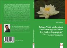 Sahaja Yoga und andere Entspannungsverfahren bei Krebserkrankungen kitap kapağı