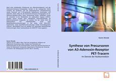 Couverture de Synthese von Precursoren von A3-Adenosin-Rezeptor PET-Tracern