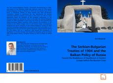 Portada del libro de The Serbian-Bulgarian Treaties of 1904 and the Balkan Policy of Russia