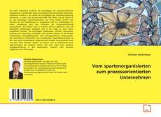 Portada del libro de Vom spartenorganisierten zum prozessorientierten Unternehmen