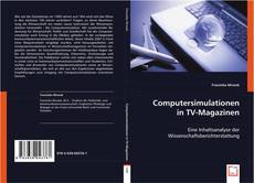 Computersimulationen in TV-Magazinen kitap kapağı