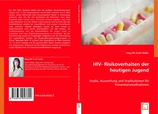 Copertina di HIV- Risikoverhalten der heutigen Jugend