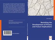 Revisiting the Development of Privacy and Future Implications kitap kapağı