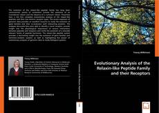 Copertina di Evolutionary Analysis of the Relaxin-like Peptide Family and their Receptors