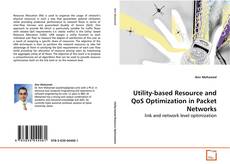 Portada del libro de Utility-based Resource and QoS Optimization in Packet
Networks