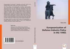 Europeanization of Defence Industry Policy in the 1990s kitap kapağı