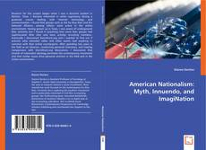 American Nationalism: Myth, Innuendo, and ImagiNation kitap kapağı