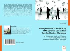 Management of IT Projects by PMP Certified versus Non Certified Project Managers kitap kapağı