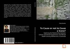 Portada del libro de To Cause or not to Cause a Scene?