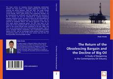 The Return of the Obsolescing Bargain and the Decline of Big Oil的封面