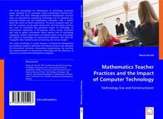 Mathematics Teacher Practices and the Impact of Computer Technology kitap kapağı