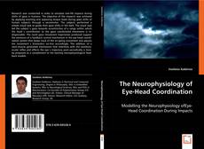 The Neurophysiology of Eye-Head Coordination kitap kapağı