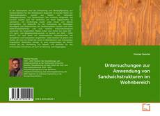Bookcover of Untersuchungen zur Anwendung von Sandwichstrukturen im Wohnbereich