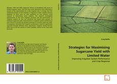 Portada del libro de Strategies for Maximising Sugarcane Yield with Limited Water