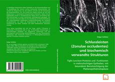 Portada del libro de Schlussleisten (Zonulae occludentes)
und biochemisch verwandte Strukturen