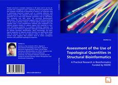 Buchcover von Assessment of the Use of Topological Quantities in Structural Bioinformatics