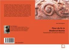 Buchcover von Fleur-de-lis in Medieval Bosnia
