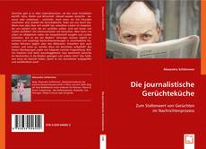 Die journalistische Gerüchteküche kitap kapağı