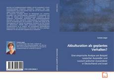 Couverture de Akkulturation als geplantes Verhalten?