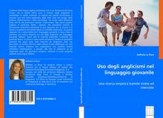 Uso degli anglicismi nel linguaggio giovanile kitap kapağı