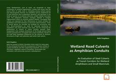 Copertina di Wetland Road Culverts as Amphibian Conduits