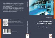 The Adoption of E-commerce in SMEs kitap kapağı