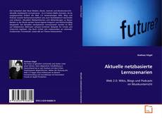 Couverture de Aktuelle netzbasierte Lernszenarien