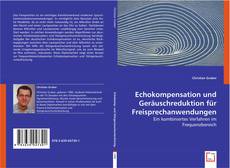 Echokompensation und Geräuschreduktion für Freisprechanwendungen kitap kapağı