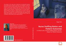 Copertina di Nurse Staffing Ratios and Patient Outcomes
