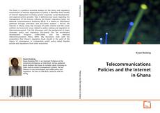 Portada del libro de Telecommunications Policies and the Internet in
Ghana