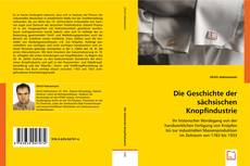 Die Geschichte der sächsischen Knopfindustrie kitap kapağı